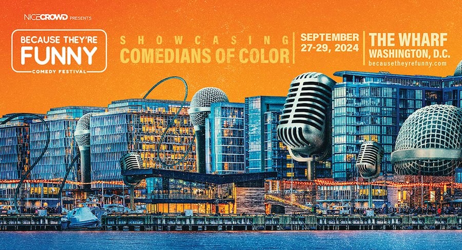 Promotional image for the "Because They’re Funny" comedy festival, showcasing comedians of color. The event is scheduled to take place at The Wharf in Washington, D.C., from September 27-29, 2024. The backdrop features vibrant illustrations of the waterfront and large vintage-style microphones.